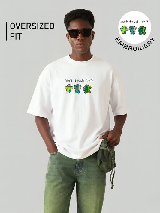 Cant Touch This Embroidery White Oversized T-Shirt